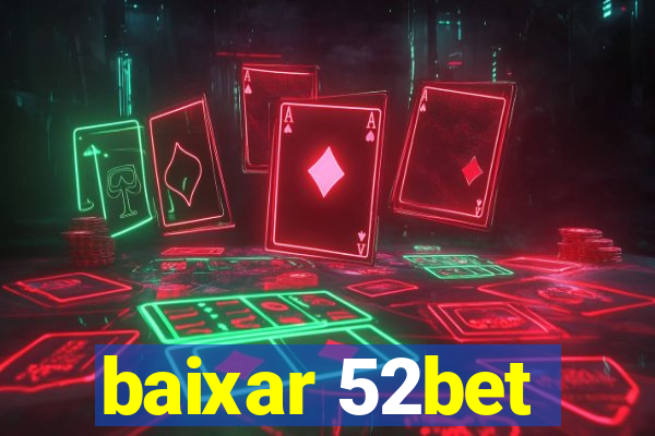 baixar 52bet